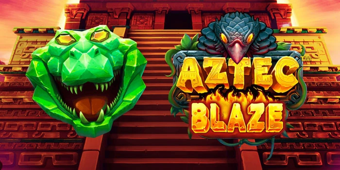 Strategi Mudah Maxwin Di Slot Aztec Blaze Setiap Hari